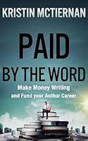 Algopix Similar Product 4 - Paid by the Word Make Money Writing