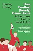 Algopix Similar Product 3 - How Football Nearly Came Home