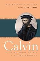 Algopix Similar Product 6 - Calvin A Brief Guide to His Life and