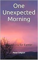 Algopix Similar Product 6 - One Unexpected Morning Devotions for