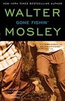 Algopix Similar Product 7 - Gone Fishin An Easy Rawlins Novel