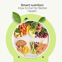 Algopix Similar Product 13 - Smart Nutrition How to Eat For Better