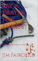 Algopix Similar Product 9 - Say a Prayer for Everest