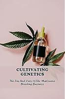 Algopix Similar Product 17 - Cultivating Genetics The Ins And Outs