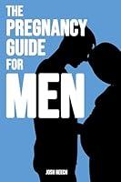 Algopix Similar Product 15 - The Pregnancy Guide for Men The