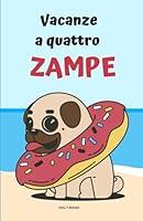 Algopix Similar Product 6 - Vacanze a quattro zampe Guida completa