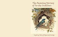 Algopix Similar Product 11 - THE amazing journey of ter the SWALLOW