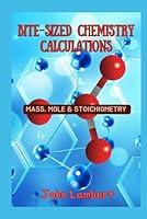 Algopix Similar Product 17 - BiteSized Chemistry Calculations