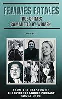 Algopix Similar Product 11 - Femmes Fatales  True Crimes Committed