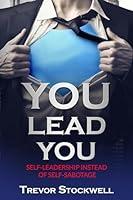 Algopix Similar Product 2 - YOU Lead You SelfLeadership Instead