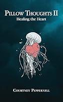 Algopix Similar Product 6 - Pillow Thoughts II: Healing the Heart