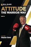 Algopix Similar Product 13 - Attitude: The Warrior Way