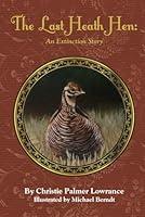 Algopix Similar Product 17 - The Last Heath Hen: An Extinction Story