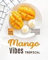 Algopix Similar Product 18 - Tropical Mango Vibes The Mango