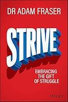 Algopix Similar Product 2 - Strive: Embracing the gift of struggle