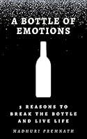 Algopix Similar Product 16 - A Bottle of Emotions 5 Reasons to