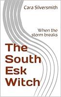 Algopix Similar Product 16 - The South Esk Witch When the storm