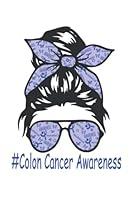 Algopix Similar Product 8 - Colon Cancer Awareness Lined Notebook
