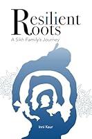 Algopix Similar Product 19 - Resilient Roots: A Sikh Family's Journey