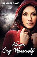 Algopix Similar Product 1 - Never Cry Werewolf