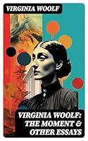 Algopix Similar Product 19 - Virginia Woolf The Moment  Other