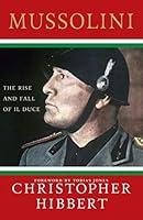 Algopix Similar Product 19 - Mussolini: The Rise and Fall of Il Duce