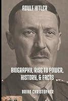 Algopix Similar Product 6 - Adolf Hitler Biography Rise to Power