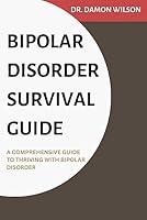 Algopix Similar Product 19 - Bipolar Disorder Survival Guide A