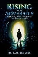 Algopix Similar Product 20 - Rising From Adversity The Tale of a