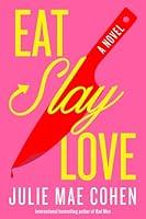 Algopix Similar Product 16 - Eat, Slay, Love: A Novel