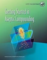 Algopix Similar Product 14 - Getting Started in Aseptic Compounding