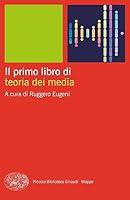 Algopix Similar Product 17 - Il primo libro di teoria dei media