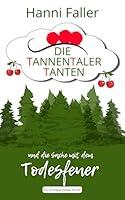 Algopix Similar Product 16 - Die Tannentaler Tanten und die Sache