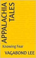 Algopix Similar Product 3 - Appalachia Tales: Knowing Fear