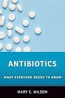 Algopix Similar Product 1 - Antibiotics What Everyone Needs to