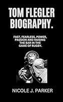 Algopix Similar Product 18 - Tom Flegler Biography Fast Fearless
