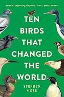 Algopix Similar Product 5 - Ten Birds That Changed the World