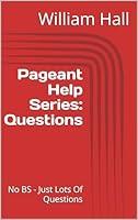 Algopix Similar Product 8 - Pageant Help Series Questions No BS 