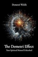 Algopix Similar Product 12 - The Demetri Effect Your Spiritual