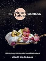 Algopix Similar Product 4 - The Moon Juice Cookbook Cook