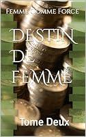 Algopix Similar Product 15 - DESTIN DE FEMME Tome Deux French