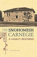 Algopix Similar Product 15 - The Snohomish Carnegie A Legacy