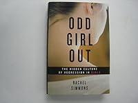 Algopix Similar Product 8 - Odd Girl Out The Hidden Culture of