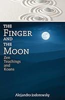 Algopix Similar Product 4 - The Finger and the Moon Zen Teachings