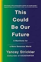 Algopix Similar Product 13 - This Could Be Our Future A Manifesto