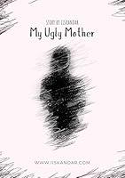 Algopix Similar Product 15 - My Ugly Mother Short Story Short