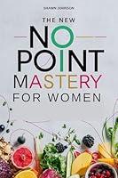 Algopix Similar Product 17 - The New No Point Mastery for Women The