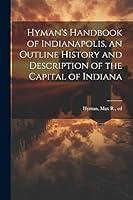 Algopix Similar Product 15 - Hymans Handbook of Indianapolis an