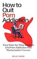 Algopix Similar Product 12 - How to Quit Porn Addiction Easy