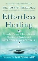 Algopix Similar Product 20 - Effortless Healing 9 Simple Ways to